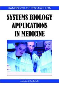 Handbook of Research on Systems Biology Applications in Medicine 2 Vol Set