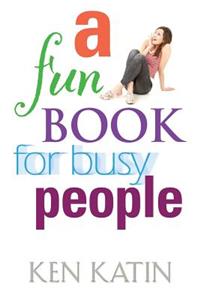 A Fun Book for Busy People
