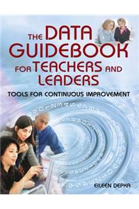 The Data Guidebook for Teachers and Leaders