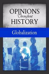 Opinions Throughout History: Globalization