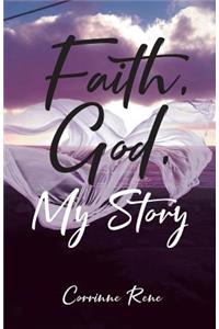 Faith, God, My Story