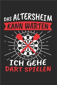 Das Altersheim Kann Warten Ich Gehe Dart Spielen