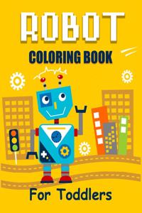 Robot Coloring Book for Toddlers