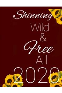 Shinning Wild And Free All 2020