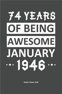 74 Years Of Being Awesome January 1946 Weekly Planner 2020