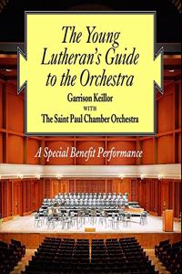 The Young Lutheran's Guide to the Orchestra Lib/E
