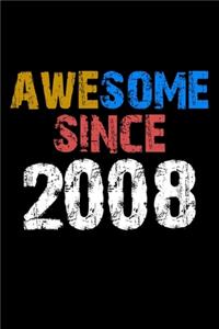 Awesome since 2008 Notebook Birthday Gift