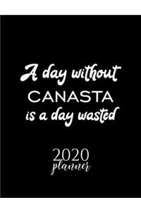 A Day Without Canasta Is A Day Wasted 2020 Planner