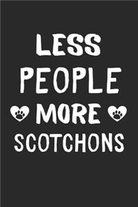 Less People More Scotchons