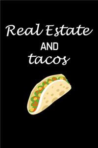 Real Estate And Tacos