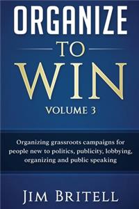 Organize to Win Volume 3