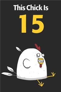 This Chick Is 15