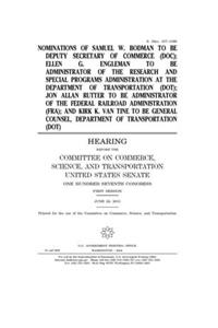 Nominations of Samuel W. Bodman to be Deputy Secretary of Commerce (DOC), Ellen G. Engleman to be Administrator of the Research and Special Programs Administration at the Department of Transportation (DOT), Jon Allan Rutter to be Administrator of t