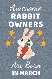 Awesome Rabbit Owners Are Born in March