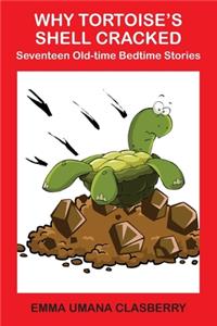 Why Tortoise's Shell Cracked