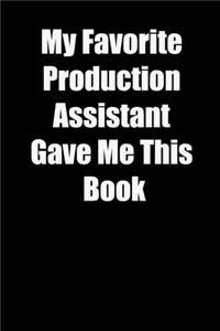 My Favorite Production Assistant Gave Me This Book