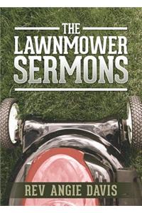 The Lawnmower Sermons