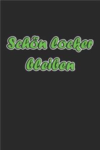 Schön locker bleiben