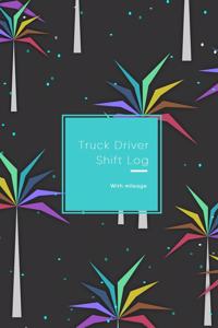 Truck Driver Shift Log