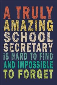 A Truly Amazing School Secretary Is Hard To Find And Impossible To Forget