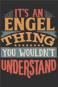 It's An Engel Thing You Wouldn't Understand