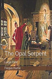 The Opal Serpent