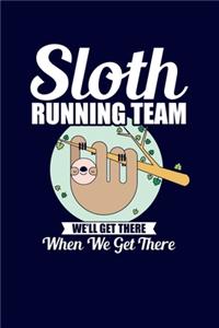 Sloth Running Team We'll Get There When We Get There