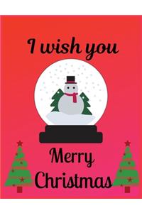 I wish you merry Christmas