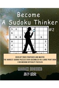 Become A Sudoku Thinker #2