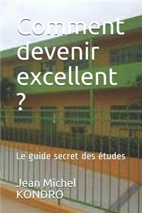 Comment devenir excellent ?