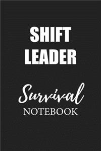 Shift Leader Survival Notebook