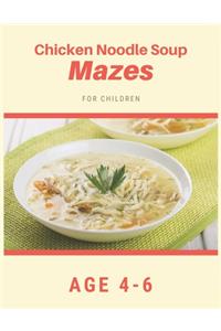 Chicken Noodle Soup Mazes For Children Age 4-6