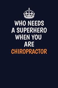 Who Needs A Superhero When You Are Chiropractor