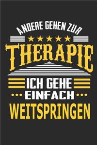 Andere gehen zur Therapie Ich gehe einfach weitspringen: Notizbuch mit 110 linierten Seiten, ideal als Geschenk, auch als Dekoration verwendbar