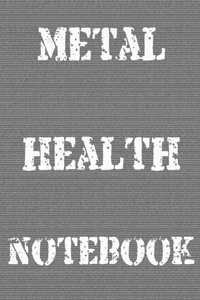 Metal Health Notebook, 120 Page Blank Lined Journal