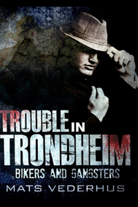 Trouble in Trondheim
