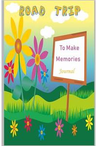 Road Trip To make Memories journal