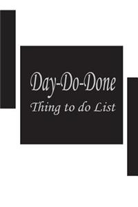 Day do done
