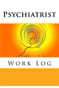 Psychiatrist Work Log