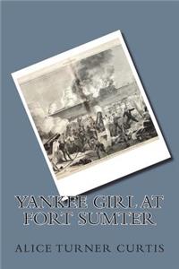 Yankee Girl at Fort Sumter