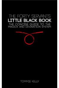 Forty Servants - Little Black Book