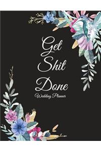 Get Shit Done
