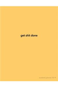 Get Shit Done Academic Planner 2018-2019