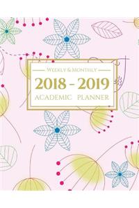 2018-2019 Academic Planner Weekly and Monthly