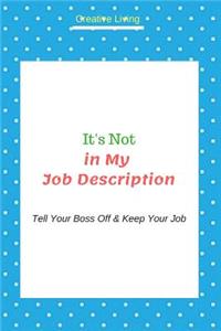 It's Not in My Job Description