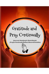 Gratitude and Pray Continually