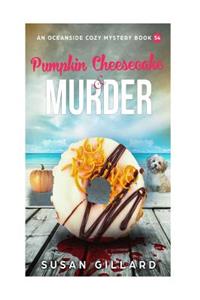 Pumpkin Cheesecake & Murder