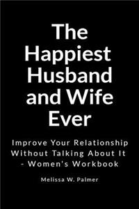 The Happiest Husband and Wife Ever
