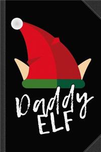 Daddy Elf Christmas Journal Notebook