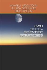 2018 Socio-Scientific Strategies